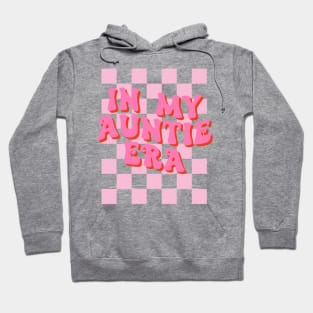 In my Auntie Era Retro Funny Aunt Hoodie